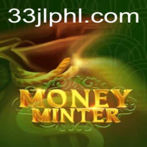 Exploring MoneyMinter: A New Gaming Sensation with 33jl